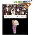 Precious Cargo: California Indian Cradle Baskets and Childbirth Traditions by Brian Bibby