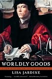 Worldly Goods: A New History of the Renaissance