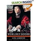 Click here to buy Worldly Goods: A New History of the Renaissance by  Lisa Jardine.