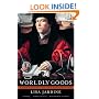 Worldly Goods: A New History of the Renaissance