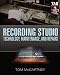 Recording Studio Technology, Maintenance, and Repairs: Everything You Need to Properly Care for Your Equipment