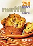 Product details for Another 250 Best Muffin Recipes