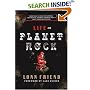 Life on Planet Rock: From Guns N' Roses to Nirvana, a Backstage Journey through Rock's Most Debauched Decade