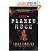 Life on Planet Rock: From Guns N' Roses to Nirvana, a Backstage Journey through Rock's Most Debauched Decade