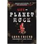 Life on Planet Rock: From Guns N' Roses to Nirvana, a Backstage Journey through Rock's Most Debauched Decade