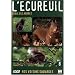 Nos voisins sauvages : L'�cureuil : G�nie des arbres