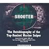 Shooter: The Autobiography of the Top-Ranked Marine Sniper