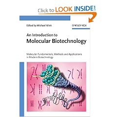 An Introduction to Molecular Biotechnology: Molecular Fundamentals, Methods and Applications in Modern Biotechnology
