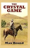 The crystal game : a western trio