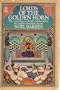 Lords of the Golden Horn: From Suleiman the Magnificent to Kamal Ataturk