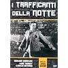 I Trafficanti Della Notte