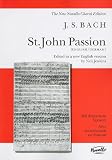 Bach St. John Passion: Vocal Score in English & German [Novello New Choral Edition]