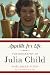  : Appetite for Life: The Biography of Julia Child