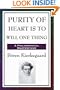 Purity of Heart Is to Will One Thing