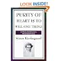 Purity of Heart Is to Will One Thing