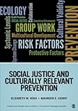 Social justice and culturally relevant prevention