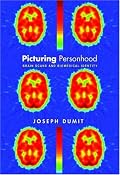 Picturing Personhood: Brain Scans and Biomedical Identity (In-formation)