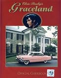 Elvis Presleys Graceland - Official Guidebook