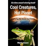 Cool Creatures, Hot Planet: Exploring the Seven Continents