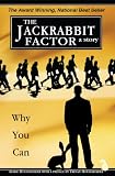 The Jackrabbit Factor: Why You Can