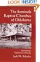 The Seminole Baptist Churches of Oklahoma: Maintaining a Traditional Community (Civilization of the American Indian)