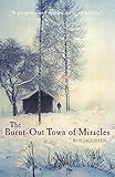 The burnt-out town of miracles