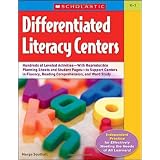 Differentiated Literacy Centers: 85 + Leveled Activities-With Reproducible Planning Sheets and Student Pages-to Support Centers in Fluency, Reading Comprehension, and Word Study ~ Margo Southall