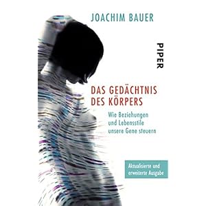 Das Gedächtnis des Körpers: Wie Beziehungen und Lebensstile unsere Gene steuern
