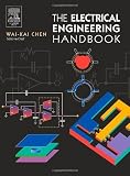 The Electrical Engineering Handbook (AP Series in Engineering)