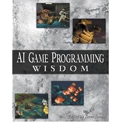 AI Game Programming Wisdom (AI Game Programming Wisdom (W/CD))