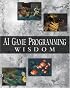 AI Game Programming Wisdom (with CD-ROM) (Game Development Series)