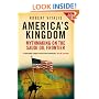 America's Kingdom: Mythmaking on the Saudi Oil Frontier (Stanford Studies in Middle Eastern and Islamic Studies and Cultures)