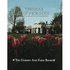 Garden and Farm Books of Thomas Jefferson