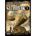 La Trilogia Steampunk: Vittoria (Odissea. Fantascienza)