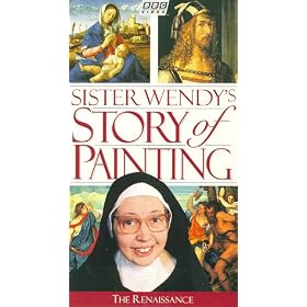 Sister Wendy's Story of Painting - The Renaissance [VHS]