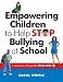 Empowering Children to Help Stop Bullying in School