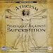 Atheism: The Struggle Against Superstition (30 complete rare books on CD-ROM)