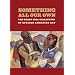 Something All Our Own: The Grant Hill Collection of African American Art