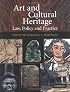 Art and Cultural Heritage: Law, Policy and Practice