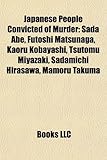 Japanese People Convicted of Murder: Sada Abe-