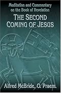 The Second Coming of Jesus: Meditation and Commentary on the Book of Revelation (Our Sunday Visitor's Popular Bible Study)