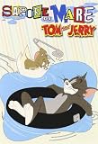 Tom & Jerry - Sapore Di Mare
