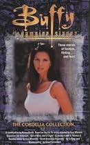 Buffy the Vampire Slayer: Cordelia Collection Pt. 1