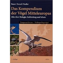 Das Kompendium der V�gel Mitteleuropas. Alles �ber Biologie, Gef�hrdung und Schutz: Das Kompendium der V�gel Mitteleuropas. 3 B�nde: Alles �ber Biologie, Gef�hrdung und Schutz