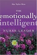 The Emotionally Intelligent Nurse Leader (J-B AHA Press)