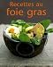 Recettes au foie gras Recettes au foie gras