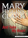 Just take my heart