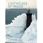 Lighthouses of France: The Monuments and their Keepers