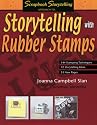 Storytelling With Rubber Stamps (Scrapbook Storytelling (Series), Bk. 1.)