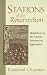 Book Stations of the Resurrection: Meditations on the Fourteen Resurrection Appearances